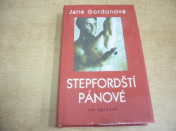 Jane Gordonová - Stepfordští pánové (1996)