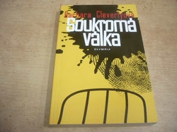 Barbara Cleverlyová - Soukromá válka (2008)