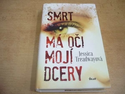 Jessica Treadwayová - Smrt má oči mojí dcery (2015)