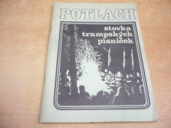 Potlach. Stovka trampských písniček (1992)