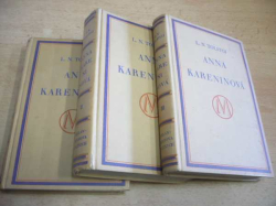 L. N. Tolstoj - Anna Kareninová I., II., III. díl, 3 svazky (1929)   