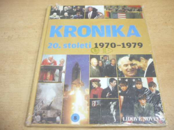 KRONIKA 20. století 1970 - 1979, díl. 8. (2007)   