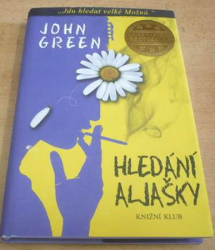 John Green - Hledání Aljašky (2013) ed. Edice světový bestseller