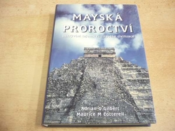 Adrian Gilbert - Mayská proroctví (1997)