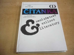 Jiří Pechar - Čítanka samizdatové exilové literatury I. (1991) 