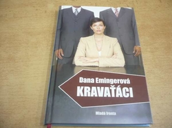 Dana Emingerová - Kravaťáci (2012) 