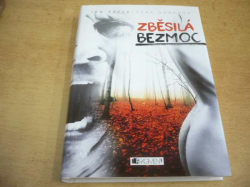 Jan Žáček - Zběsilá bezmoc (2013)