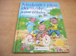 Medvídci jdou do školy a jiné příběhy (2008)