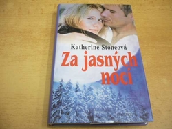 Katherine Stoneová - Za jasných nocí (2001) 