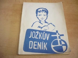 Jožkův deník. Zvěst mládí. Církevní příručka.