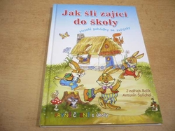 Jindřich Balík - Jak šli zajíci do školy (2016)