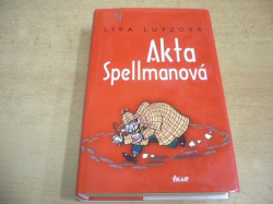 Lisa Lutzová - Akta Spellmanová (2007)