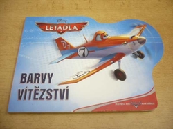 Disney - Letadla. Barvy vítězství (2013) leporelo