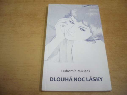 Lubomír Mikisek - Dlouhá noc lásky (2012)