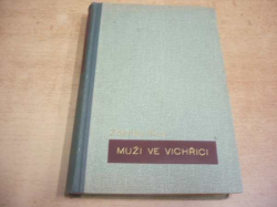 Zdeněk Rón - Muži ve vichřici (1940)