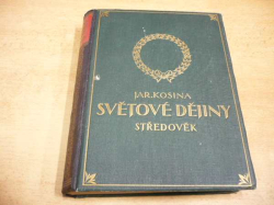 Jar. Kosina - Světové dějiny. Starověk I. díl. (1929)