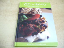 Martina Čermáková - Veg mňamky nejen pro vegan(k)y (2011)