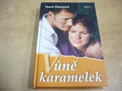 Mária Hamzová - Vůně karamelek (2009)