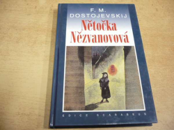 F. M. Dostojevskij - Nětočka Nězvanovová (2000) ed. Scarabeus 36