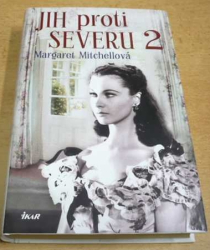 Margaret Mitchellová - Jih proti Severu 2 (2015)