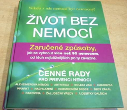 Život bez nemocí /Cenné rady pro prevenci nemocí (2011)