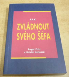 Roger Fritz - Jak zvládnout svého šéfa (1994)