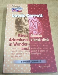Lewis Carroll - Alenka v kraji divů / Alice´s Adventures in Wonderland (2003) dvojjazyčná ČJ/AJ