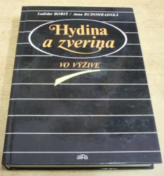 Ladislav Bobiš - Hydina a zverina vo výžive (1990) slovensky