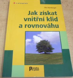 Elke Nürnberger - Jak získat vnitřní klid a rovnováhu (2011)