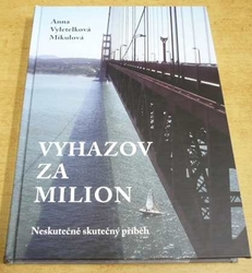 Anna Vyletelková Mikulová - Vyhazov za milion (2020)