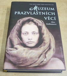 Alice Hoffmanová - Muzeum prazvláštních věcí (2014)