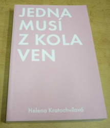 Helena Kratochvílová - Jedna musí z kola ven (2018)