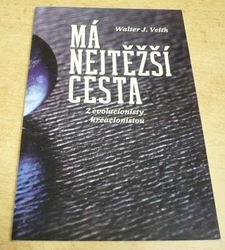 Walter J. Veith - Má nejtěžší cesta. Z evolucionisty kreacionistou (2008)