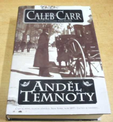 Caleb Carr - Anděl Temnoty (2001)