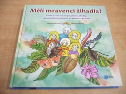 Pavlína Táborská - Měli mravenci žihadla? (2018)