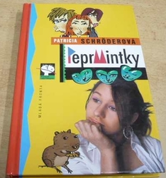 Patricia Schroderová - Peprmintky (2005)