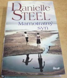 Danielle Steel - Marnotratný syn (2015)