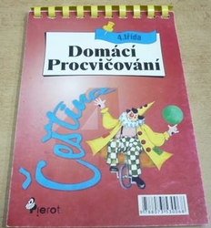 Petr Šulc - Domácí procvičování. Pro 4 třídu ZŠ 