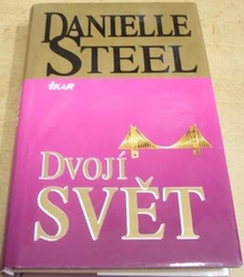 Danielle Steel - Dvojí svět (2001)