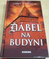 Luboš Y. Koláček - Ďábel na Budyni (2010)