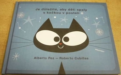 Alberto Pez - Je důležité, aby děti spaly s kočkou v posteli (2013)