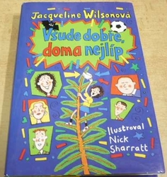 Jacqueline Wilsonová - Všude dobře, doma nejlíp (2001)