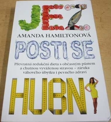 Amanda Hamiltonová - Jez, posti se, hubni (2014)