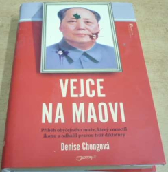 Denise Chongová - Vejce na Maovi (2010)