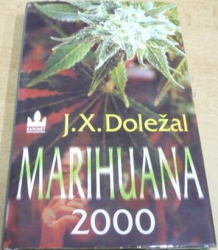 J. X. Doležal - Marihuana 2000 (2000)