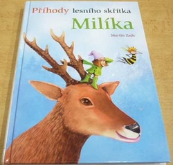 Martin Zajíc - Příhody lesního skřítka Milíka (2009)