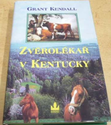 Grant Kendall - Zvěrolékař v Kentucky (1997)