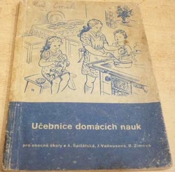 A. Špitálská - Učebnice domácích nauk. Pro obecné školy (1948)