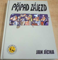 Jan Jícha - Případ zájezd (2006)