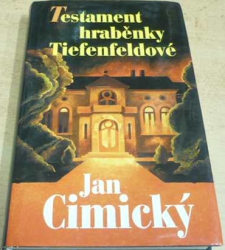 Jan Cimický - Testament hraběnky Tiefenfeldové (2011)